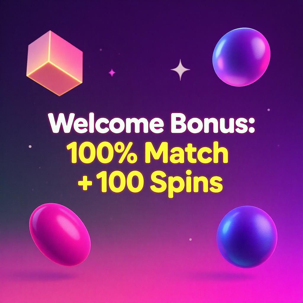 Welcome Bonus: 100% Match + 100 Spins Welcome Bonus: 100% Match + 100 Spins